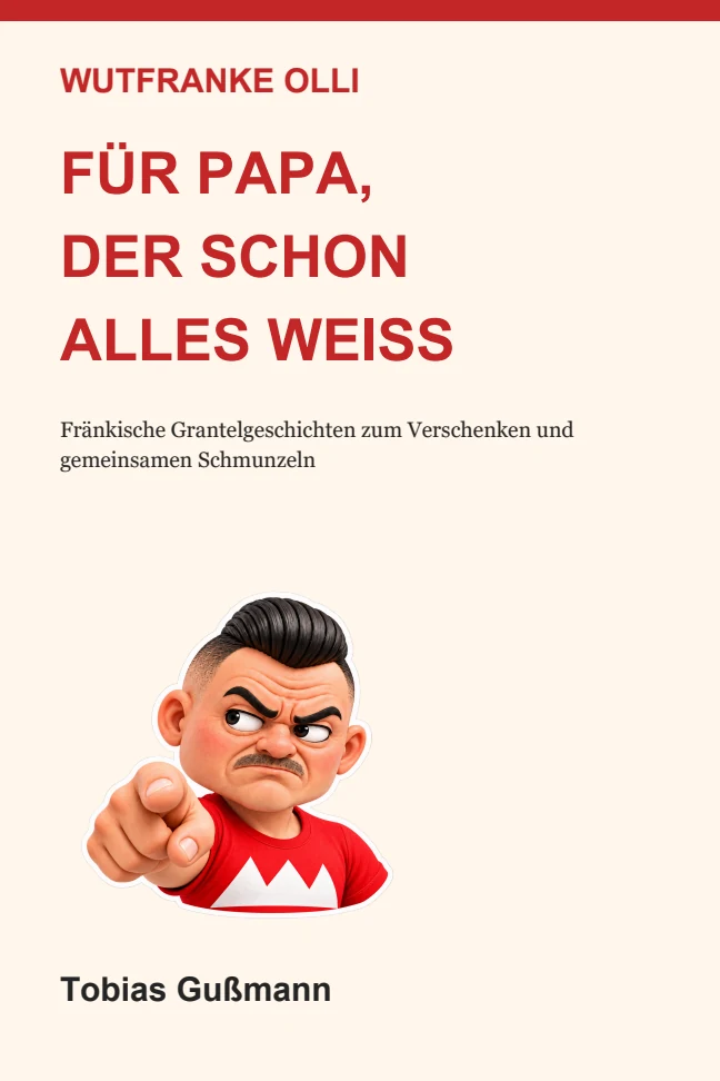German book cover: Wutfranke Olli – Für Papa, der schon alles weiß, by Tobias Gußmann.