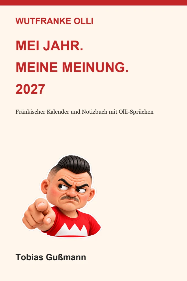 German book cover: Wutfranke Olli – Mei Jahr. Meine Meinung. 2027, by Tobias Gußmann.